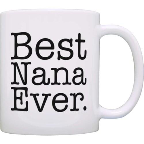 Best Nana ever mug 350ml coffee creative ceramic mugs cup office tea mug cup best goft for your Nana free shipping