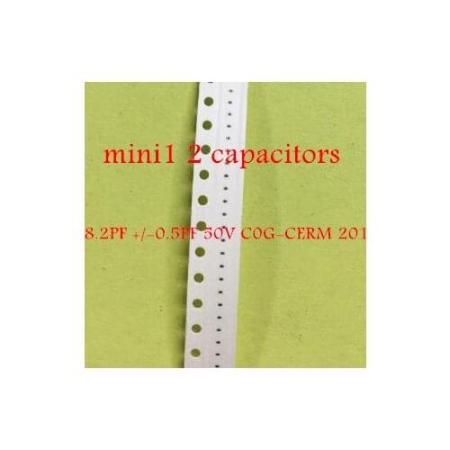 10pcs-100pcs for ipad mini1 2 capacitors 8.2PF +/-0.5PF 50V C0G-CERM 201