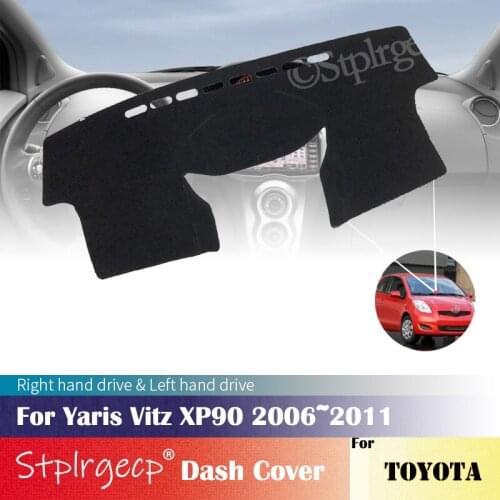 For Toyota Yaris Vitz XP90 2006~2011 Anti-Slip Mat Dashboard Cover Pad Sunshade Dashmat Car Accessories 2010 2009 2008 2007