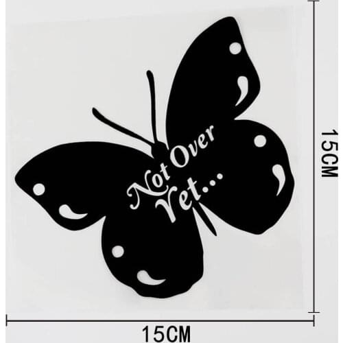 15CM*15CM Not Over Yet Fun Vinyl Butterfly Car Sticker Decal Black/Silver 8C-0337
