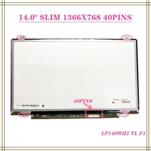 14" SLIM 40PINS HD B140XW02 V1 V2 N140BGE-L41 L42 LB2 N140B06-L06 LP140WH2 LTN140AT20 Laptop LCD LED SCREEN Display matrix