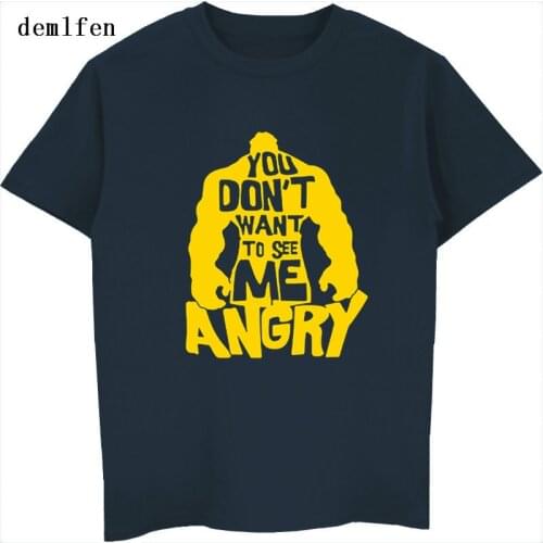2018 New Hulk T Shirts You Don't Want To See Me Angry T-shirt Mens O-neck Short Sleeve Shirt Tops Hip Hop Tees