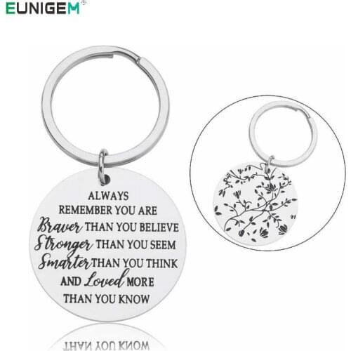 Fashion Key Chians Double-sides Always Remember You Are Braver Keychain for Him Her Teen Girls Boys Son Daughter