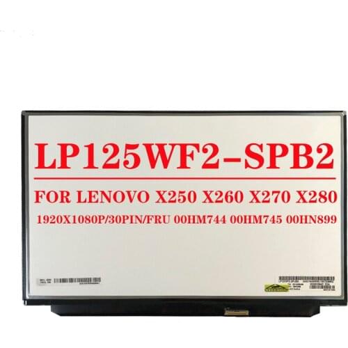 FRU 00HM745 00HN899 12.5 inch LP125WF2-SPB2 LP125WF2 SPB2 (SP)(B2) For Lenovo Thinkpad X240 X250 X260 X270 X280 FHD LCD SCREEN