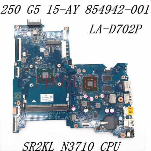 For HP 250 G5 15-AY 854942-001 854942-601 854942-501 Laptop motherboard With SR2KL N3710 CPU BDL50 LA-D702P DDR3100% full Tested