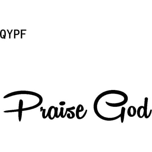 QYPF 16.7cm*3.6cm Praise God Vinyl Blessed Car Sticker Decal Black Silver Motorcycle Car-styling C15-1740