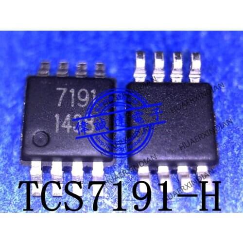 New Original TCS7191-H TCS7191 Printing 7191 MSOP8