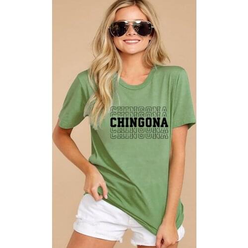 Chingona Printed New Arrival Womens Summer Funny Casual 100%Cotton T-Shirt Spanish shirts cute latina shirts