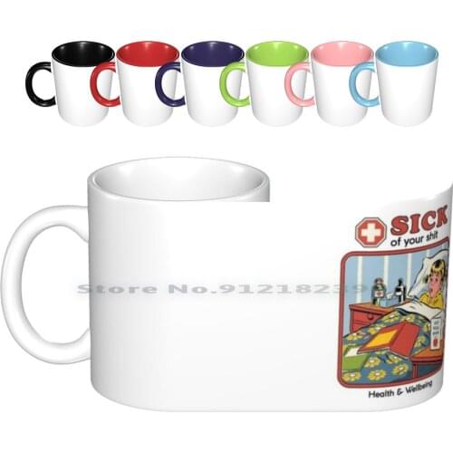 Sick Of Your Sh * T Ceramic Mugs Coffee Cups Milk Tea Mug Science Sick Vintage Retro Nostalgia 70s 80s Dark Humour Funny Health