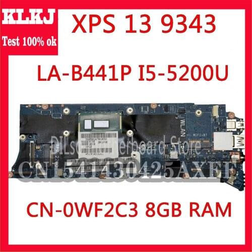 KLKJ ZAZ00 LA-B441P Motherboard For DELL XPS 13 9343 Laptop Motherboard CN-0WF2C3 0WF2C3 I5-5200U CPU 8GB RAM Original Tested