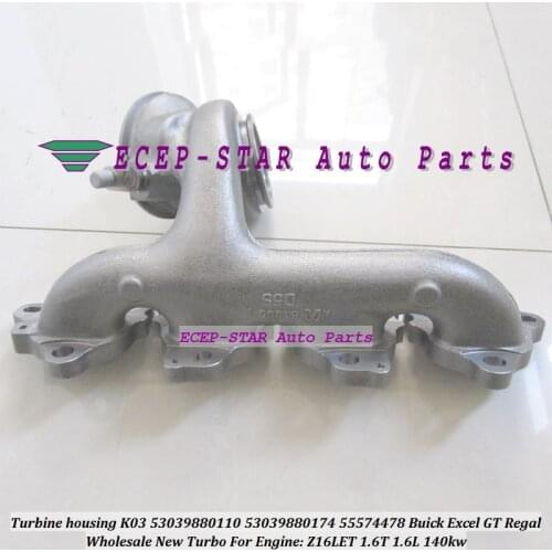 Turbine housing K03 53039880110 53039700110 5860016 55355617 For Opel Astra H J Corsa Insignia Meriva Z16LET Z16LER 1.6L 132KW