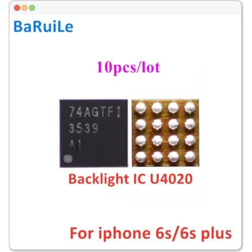 BaRuiLe 10pcs U4020 Backlight ic for iPhone 6S & 6S Plus Back Light Control 16Pin Chip 3539 Parts