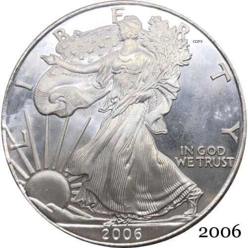 United States America 2006 W In God We Trust 1 OZ Fine Silver Bullion Eagles One Dollar Silver Plated Copy Commemorative Coin