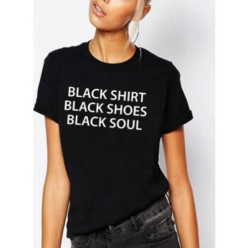 Black Shirt Black Shoes Black Soul Shirt Letters Print Women Tshirt Funny Quote T Shirt for Lady Girl Tumblr Top Tee Hips 35G9