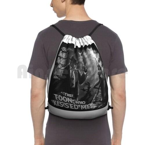 The Toon Who Kissed Me ( B&W ) Backpack Drawstring Bag Riding Climbing Gym Bag Rabbit Eddie 80S Movies Toons Cartoon