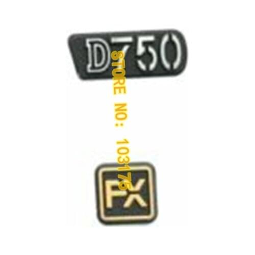 New Label Nameplate D750 LOGO +FX Rubber For Nikon D750 Camera Part