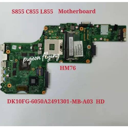 SPS V000275120 Mainboard For toshiba Satellite S855 C855 L855 Laptop Motherboard HM76 DK10FG-6050A2491301-MB-A03 HD 7670