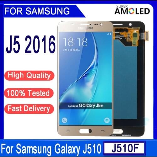 Super AMOLED For Samsung Galaxy J5 2016 J510 J510FN J510F J510G J510Y J510M LCD Display Touch Screen Digitizer Assembly replace