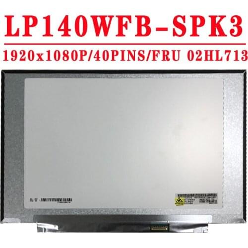 FRU 02HL713 PN SD10U45345 LP140WFB SPK3 LP140WFB-SPK1 R140NWF5 RA 14.0 inch 1920*1080IPS FHD EDP 40PIN With Touch LCD Screen