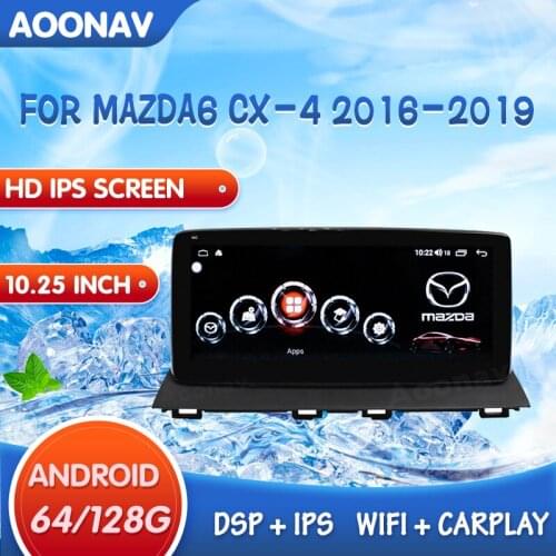 10.25INCH Android Car Radio GPS Navi Head unit For Mazda CX-4 2016 2017 2018 2019 Auto Stereo DVD Multimedia Video Player