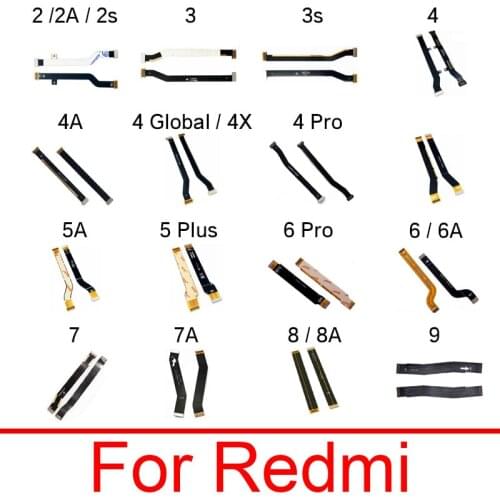 Motherboard Flex Cable For Xiaomi Redmi 1s 2 2a 2S 3 3S 3G 4 4G 4A 4X Pro 5 5A 6 7 7A Plus Mainboard LCD Flex Ribbon Parts