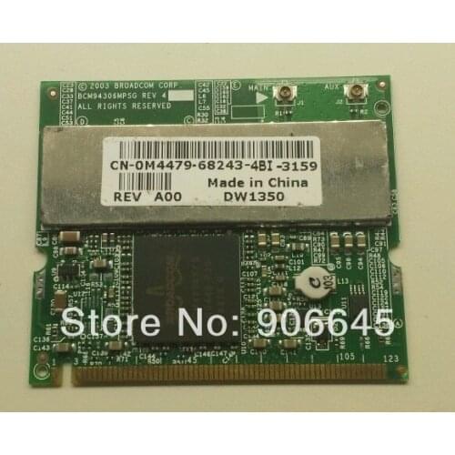BroadCom BCM94306MPSG BCM94306 BCM4306 DW1350 J0846 M4479 Mini Pci wireless WLAN Wifi Card 802.11 b/g 54MB