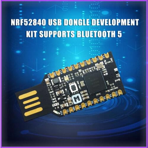 NRF52840 USB Dongle Development Kit supports Bluetooth 5 / Thread / 802.15.4