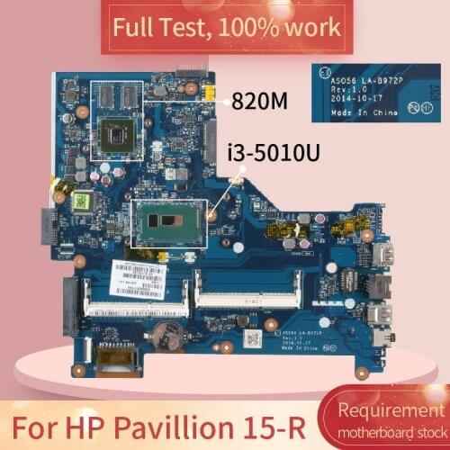 For HP Pavillion 15-R LA-B972P SR23Z i3-5010U N15V-GM-S-A2 820M DDR3 Notebook motherboard Mainboard full test 100% work