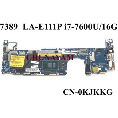 NEW LA-E111P w/ i7-7600U 16GB FOR Dell Latitude 13 7389 E7389 Laptop Notebook Motherboard CN-0KJKKG KJKKG Mainboard 100% Tested
