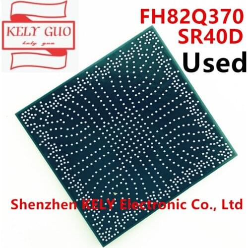 100% test very good product FH82Q370 SR40D BGA chipset