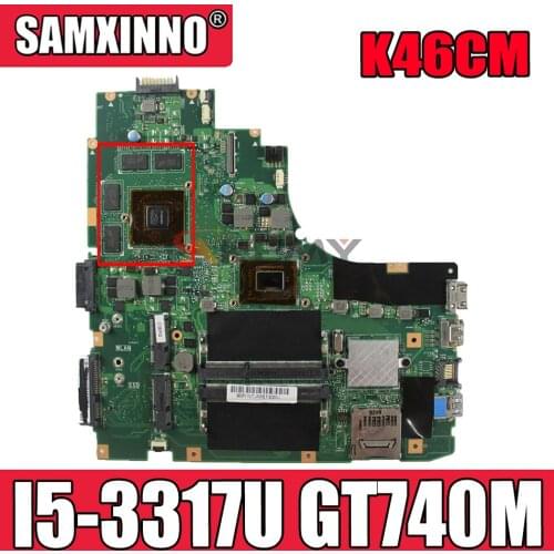 Akemy K46CM Laptop motherboard for ASUS VivoBook K46CB K46C original mainboard I5-3317U GT740M