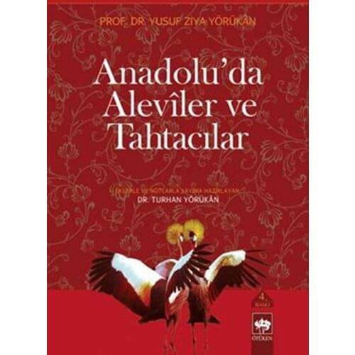 Aleviler in Anatolia and Tahtacılar Yusuf Ziya Yörükan Ötüken Neşriyat Research-Review Sequence (TURKISH)