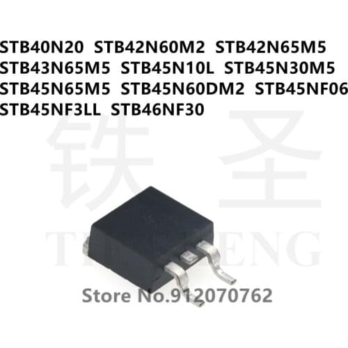 10PCS STB40N20 STB42N60M2 STB42N65M5 STB43N65M5 STB45N10L STB45N30M5 STB45N65M5 STB45N60DM2 STB45NF06 STB45NF3LL STB46NF30