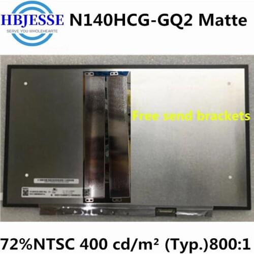 Original 14'' Matte Screen Display Panel Matrix Exact Model N140HCG-GQ2 Rev.C1 IPS 72%NTSC FHD 1920x1080 30 pins