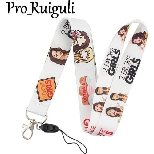 2 Broke Girls Lanyard for Keys Phone Cool Neck Strap Lanyard for Camera Whistle ID Badge Cute webbings ribbons Gifts