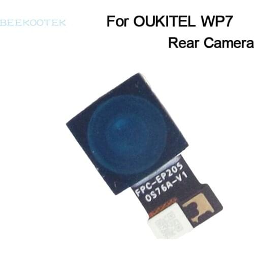 New Original Oukitel WP7 Main Back Rear Camera Repair Parts Accessories Replacement For Oukitel WP7 Smartphone