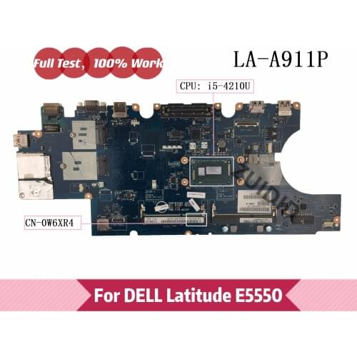 ZAM80 LA-A911P For Dell Latitude E5550 Motherboard CN-0W6XR4 0W6XR4 W6XR4 with I5-4210U DDR3 100% Tested OK