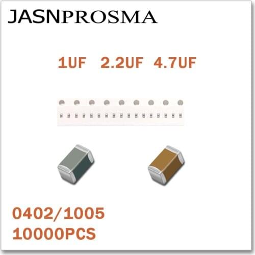 JASNPROSMA 10000PCS 0402 1005 X5R Y5V RoHS 6.3V 10% 20% 1UF 2.2UF 4.7UF 10UF SMD High quality New goods Chip Capacitor
