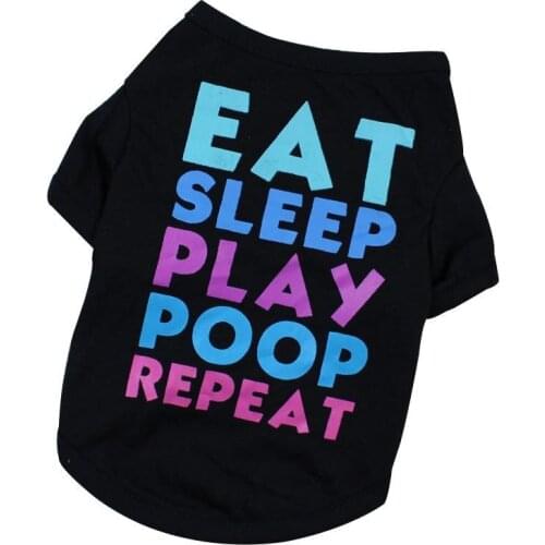 Eat Sleep Play Poop Repeat Letter Printing Pet Dog Summer T-shirts Vest Clothes