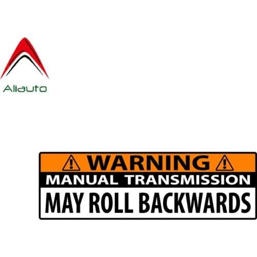 Aliauto Warning Car Sticker Manual Transmission May Roll Backwards Decal Accessories PVC for Rav4 Toyota Hyundai Accent,15cm*5cm