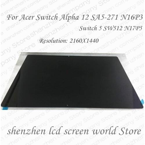 Original New 12'' LCD assembly touch screen for Acer Switch 5 SW512 N17P5 qhd 2160X1440 digitized display 1 in 2 notebook panel