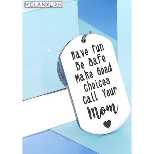 Have Fun Be Safe Make Good Choices and Call Your Mom Stainless Steel Keychain Gift for New Driver or Graduation Keychain