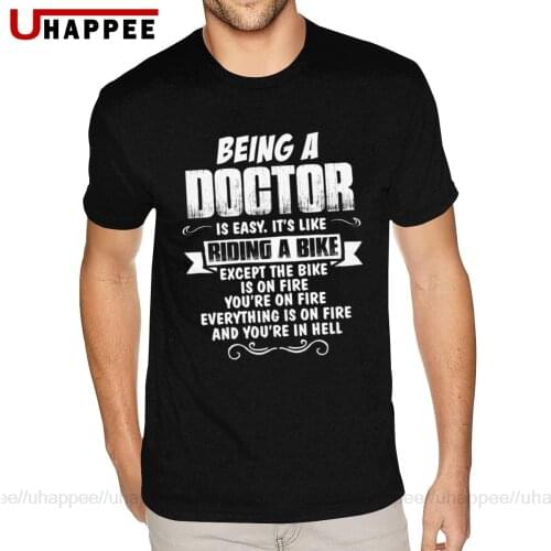 Cheap Graphic Being A Doctor Tshirt Mens 6XL Short Sleeves Full Cotton Crew Neck Tee Shirt