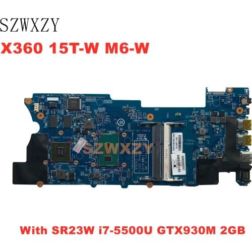 For HP Envy X360 15T-W M6-W Laptop Motherboard With SR23W I7-5500U GTX930M 2GB 807540-501 807540-001 448.04806.0011 100% Working