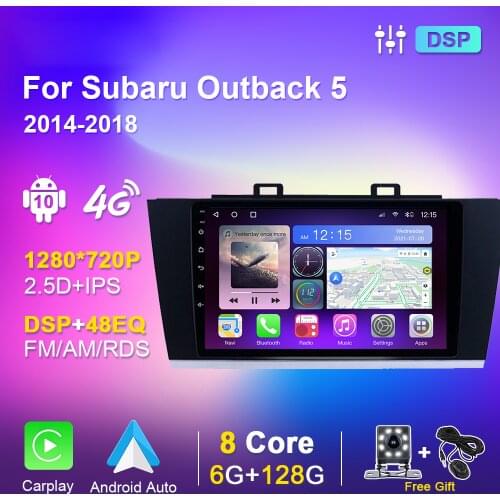 Android 10.0 Car Radio For Subaru Outback 5 2014 2015 2016 2017 2018 GPS Navigation Video Stereo Unit WiFi Carplay 4G 6G 128G