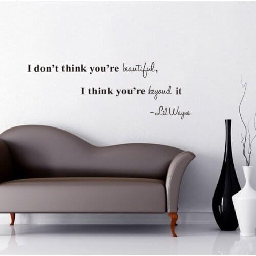 I think you are beyond beautiful Wall Stickers living room Wall Decals Family Decoration