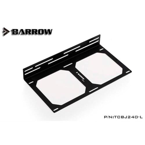 Barrow pc water cooling bracket for 240/360 radiator stand for fan bracket holder water cooler TCBJ240-L TCBJ360-L
