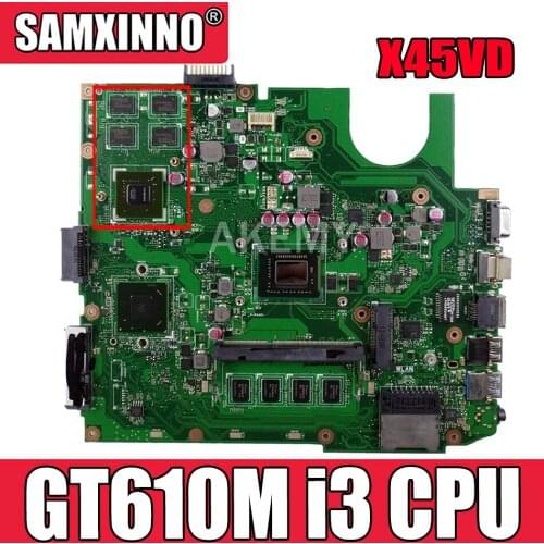 X45VD Laptop Motherboard For ASUS X45V X45VD Laptop motherboard 100% Tested W/ GT610M GPU + i3 CPU + 4GB RAM