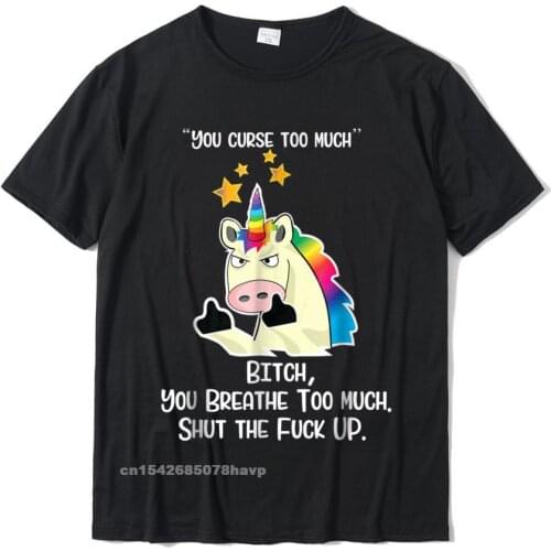 Angry Cussing Cursing Unicorn Funny Tshirt Slim Fit Cotton Mens Tops Shirt Party On Sale Top T-Shirts