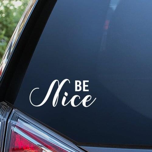 Black/Sliver Be Nice Text Sticker Window Door Decal Modern Art Decor For Car Top Quality Waterproof RemovableS381